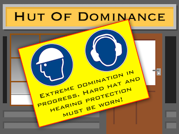 Hut of Dominance graphic